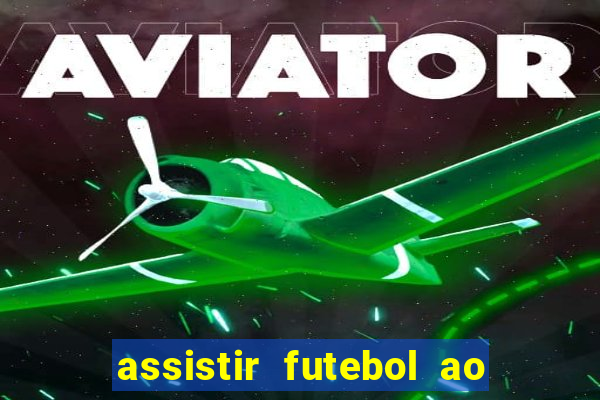 assistir futebol ao vivo portal rmc